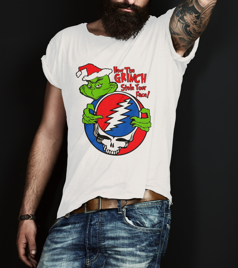 How The Grinch Stole Your Face Grateful Dead Christmas T-Shirt