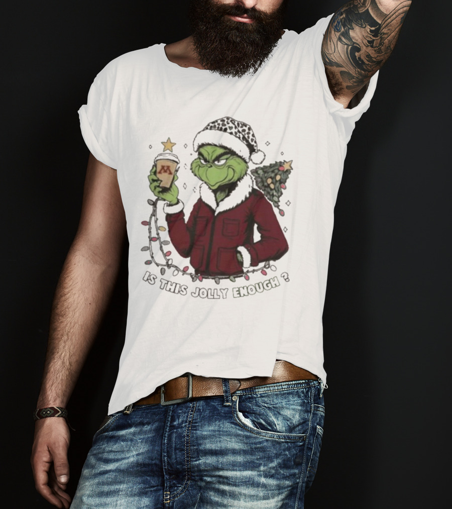 Minnesota Golden Gophers Grinch Is This Jolly Enough Merry Christmas T-Shirt