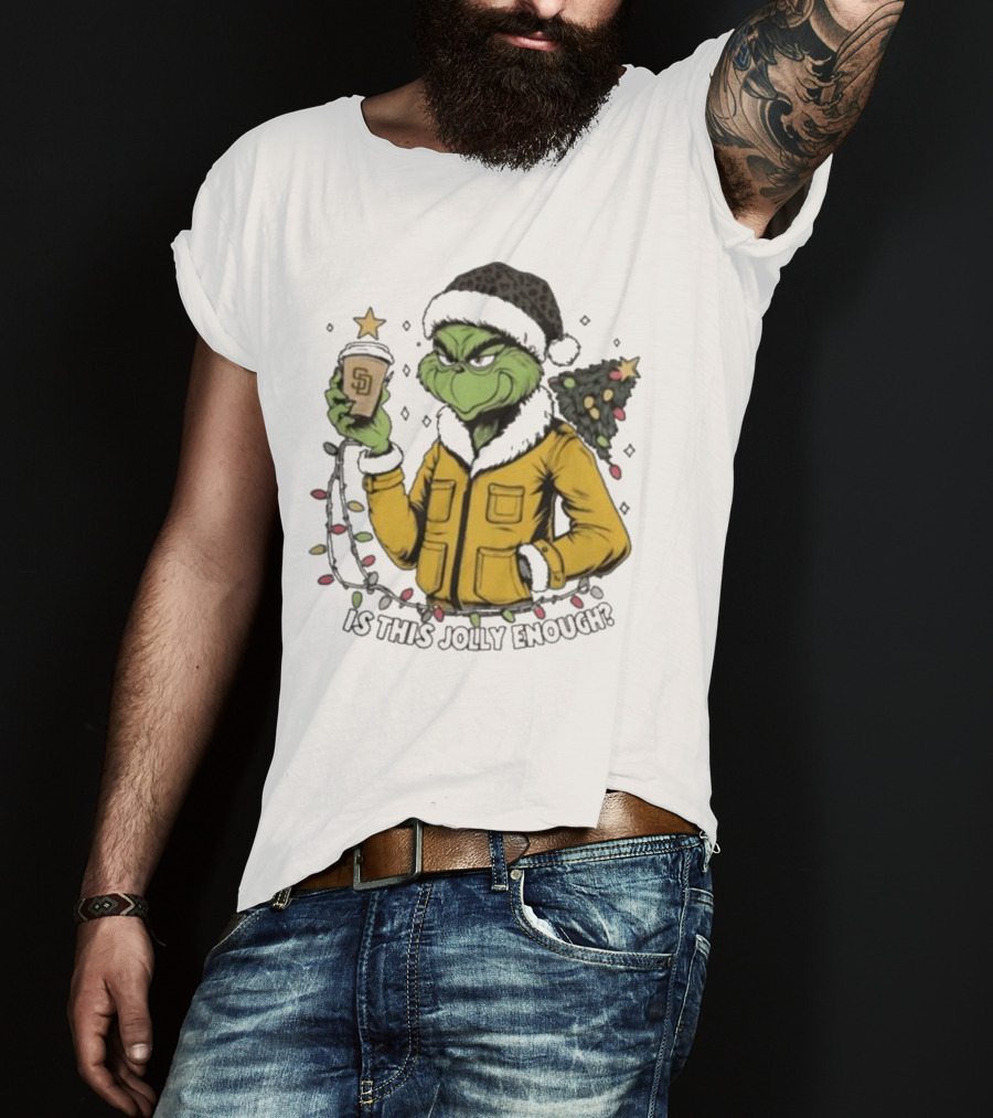 San Diego Padres Grinch Is This Jolly Enough Merry Christmas T-Shirt