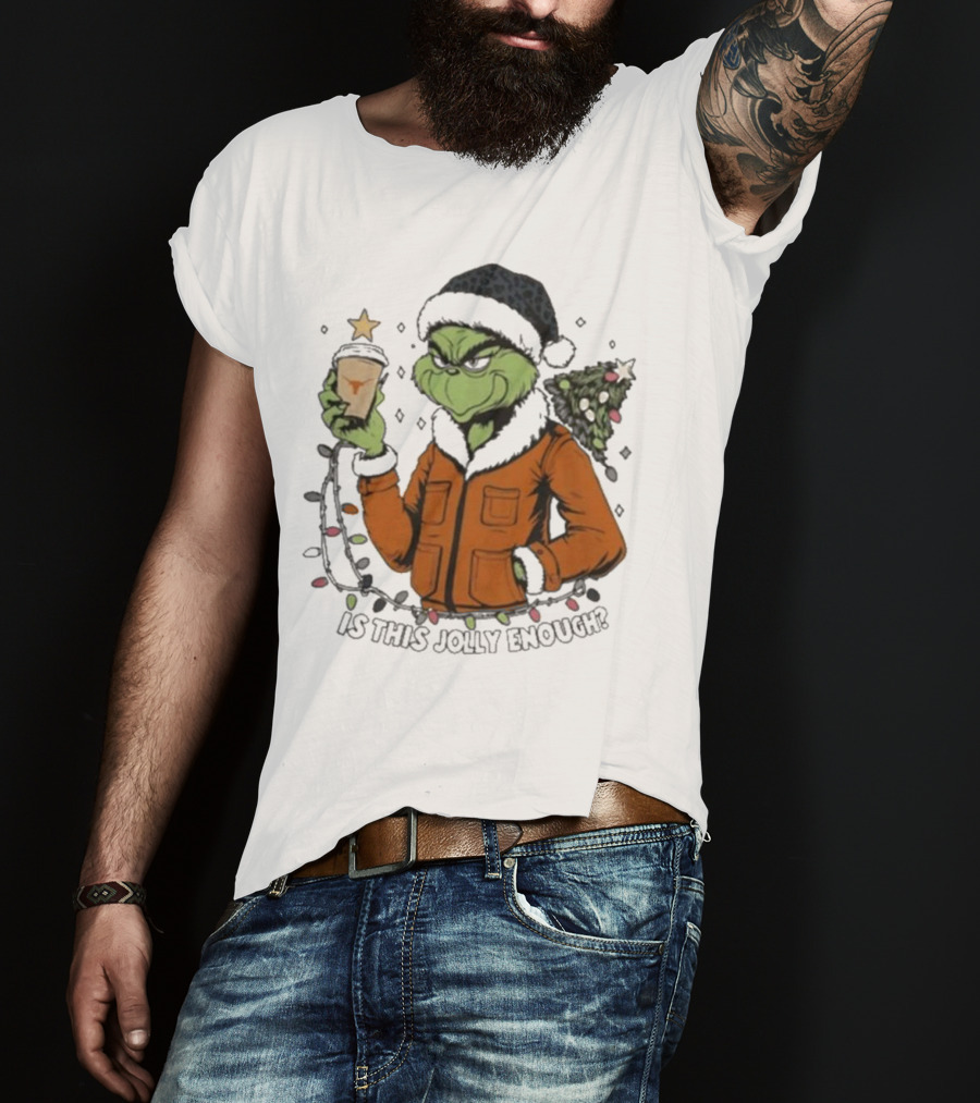 Texas Longhorns Santa Grinch Is This Jolly Enough Merry Christmas T-Shirt