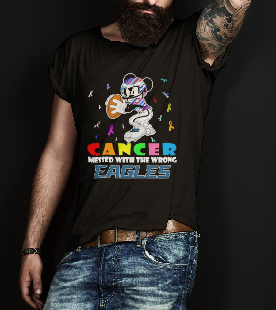Cancer Messed With The Wrong Eagles Mickey T-Shirt
