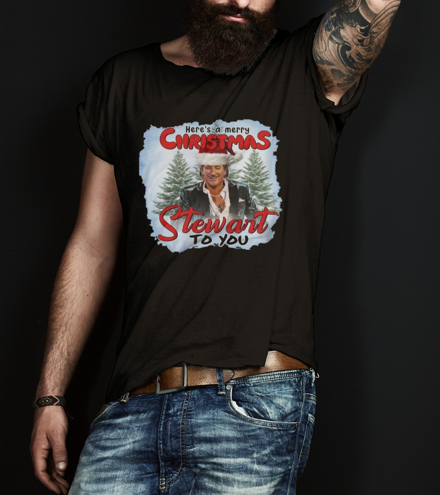 Rod Stewart Here’s A Merry Christmas Stewart To You T-Shirt