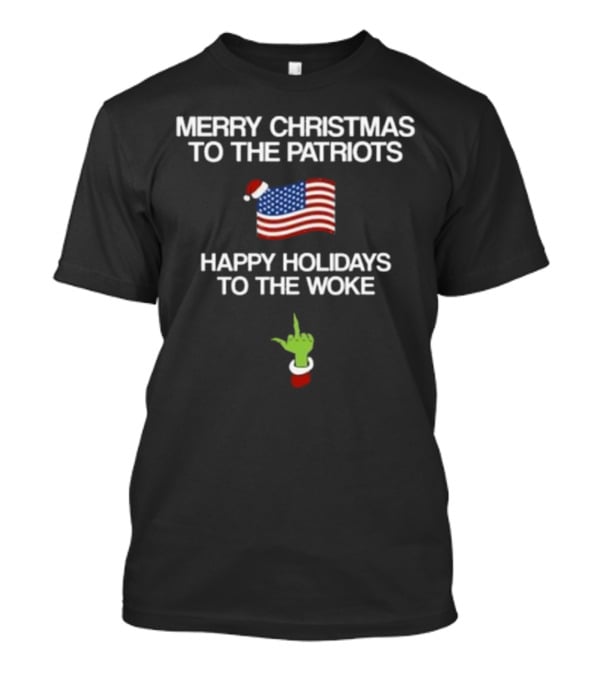 Hangovergang Merry Christmas To The Patriots Happy Holidays To The Woke American Flag Santa Hat Grinch Hand T-Shirt