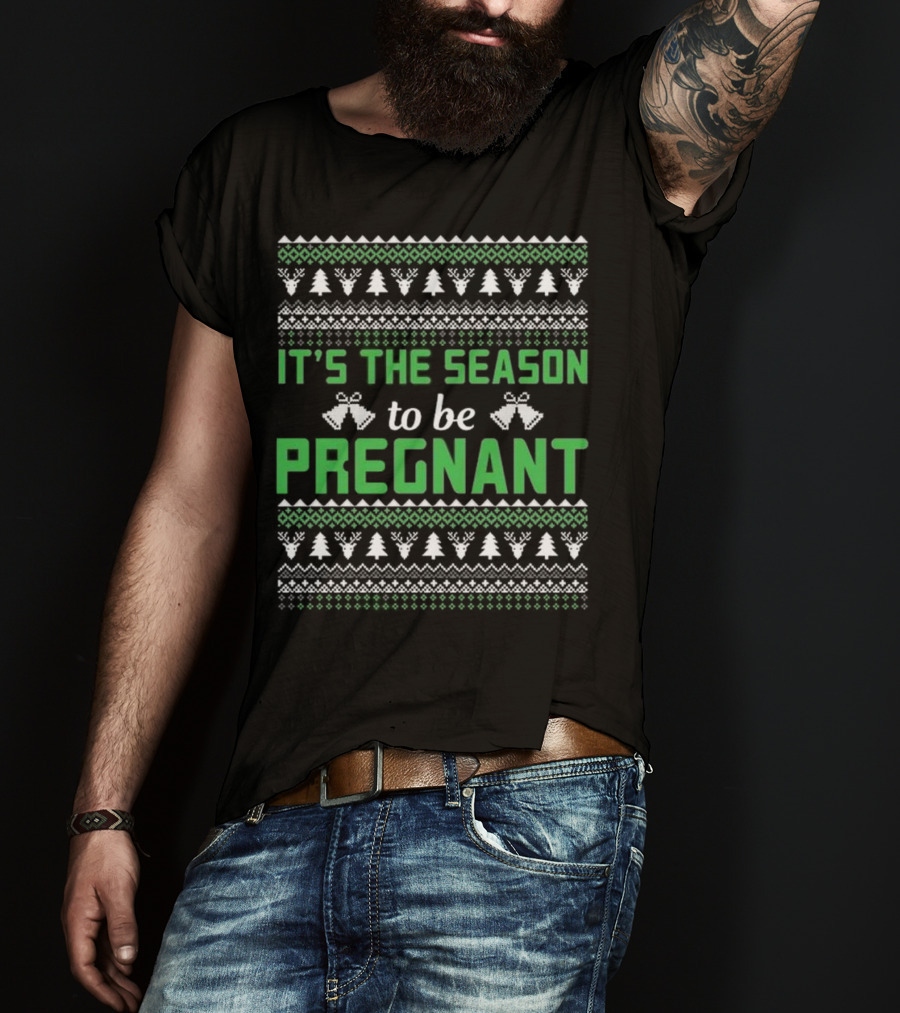 It's The Season To Be Pregnant Ugly Christmas Sweater Pattern With Trees And Bells T-Shirt
