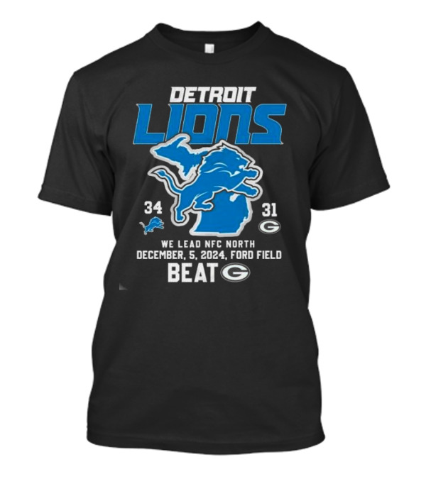 Detroit Lions We Lead NFC North December 5 2024 Ford Field Beat Packers T-Shirt
