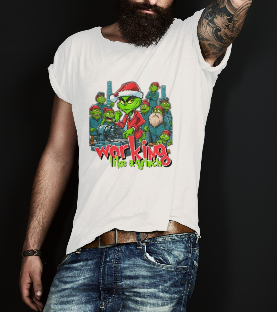 Working Like A Grinch Merry Christmas Factory Fun T-Shirt