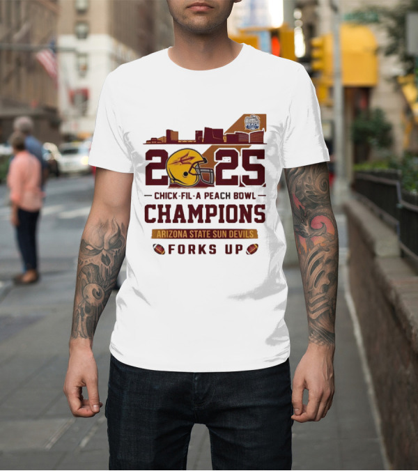 Shirt: 2025 Chick-fil-A Peach Bowl Champions Arizona State Sun Devils Forks Up Skyline T-Shirt 2025 Chick-fil-A Peach Bowl Champions Arizona State Sun Devils Forks Up Skyline T-Shirt