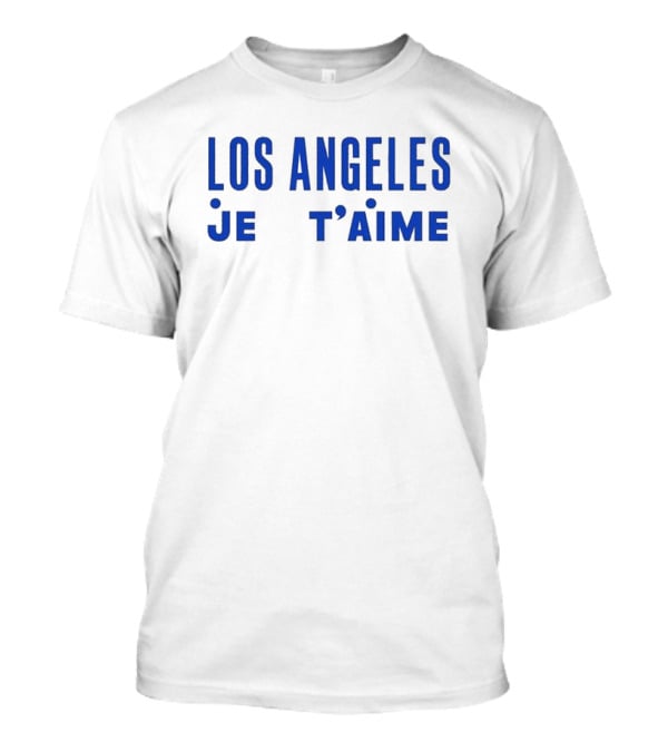 Clare V Los Angeles Je T’aime Love You T-Shirt
