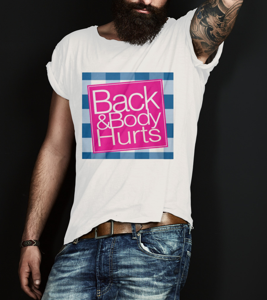 Back And Body Hurts Blue Checkered Square T-Shirt