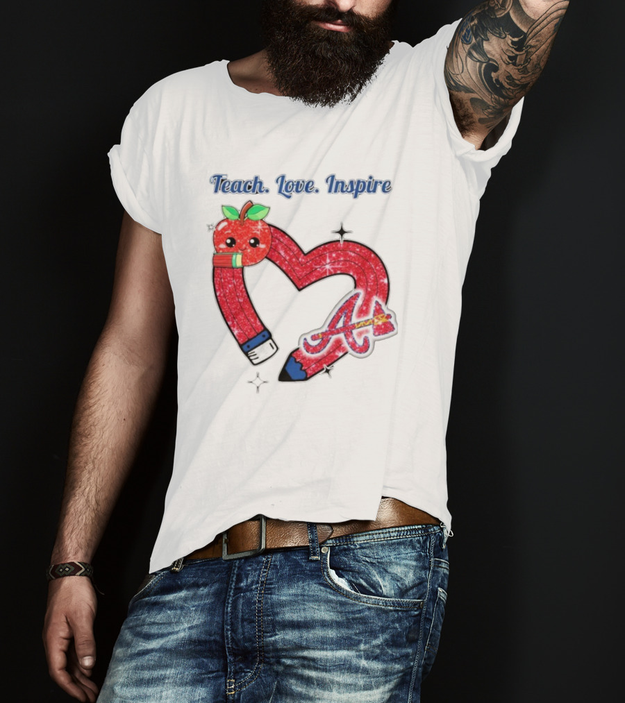 Atlanta Braves Teach Love Inspire Apple Heart Sparkle T-Shirt