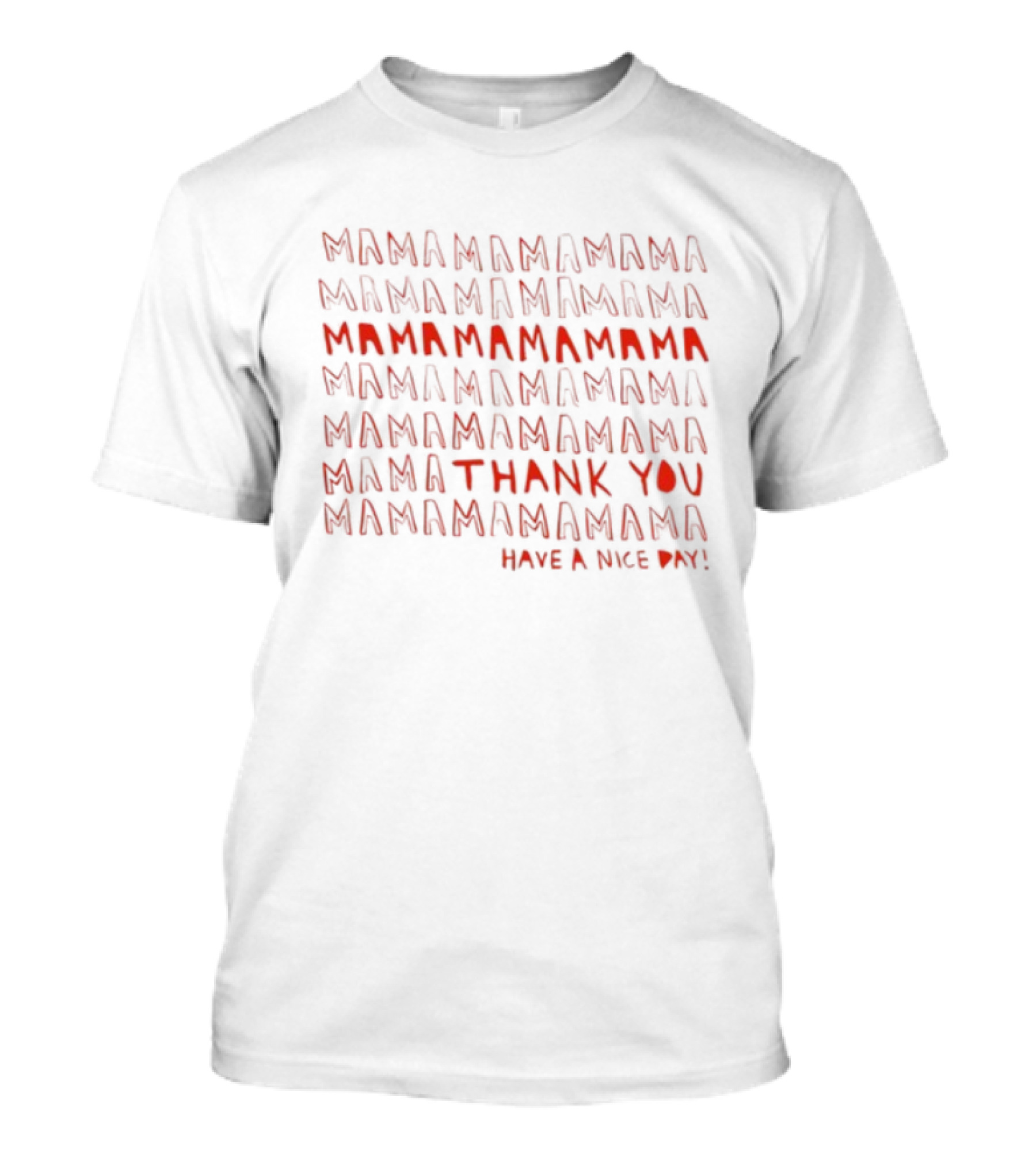 Mama Mama Mama Thank You Mama Make A Nice Świąt T-Shirt
