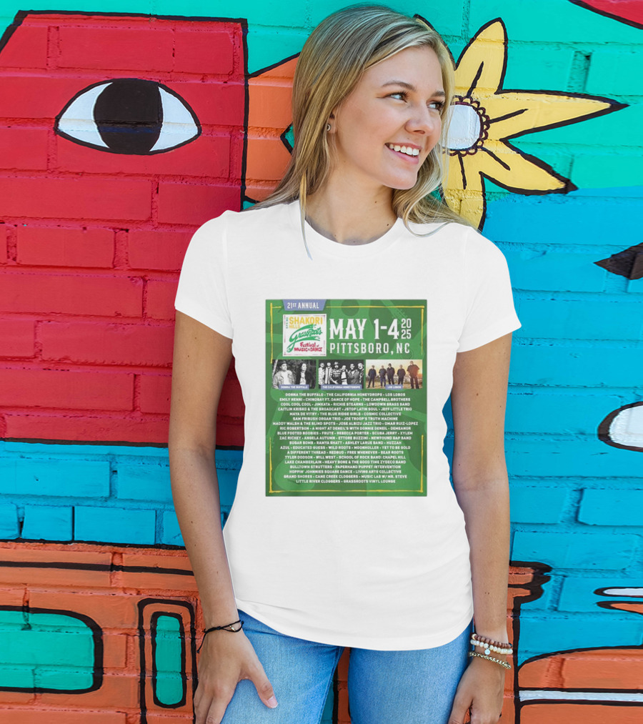 21st Annual Shakori Hills Grassroots Festival Music Dance May 1-4 2025 Pittsboro NC Donna The Buffalo The California Honeydrops Los Lobos T-Shirt