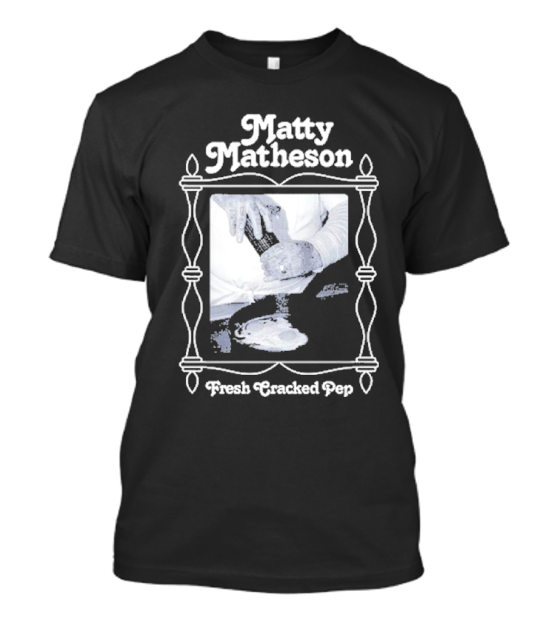 Matty Matheson Fresh Cracked Pep T-Shirt