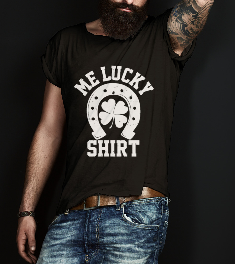 Me Lucky Four Leaf Clover Horseshoe T-Shirt