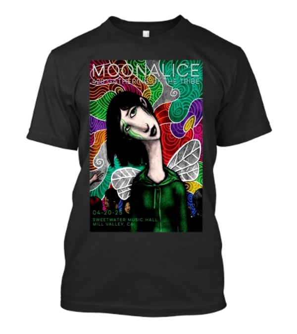 MOONALICE 420 Gathering Of The Tribe 04-20-2025 Sweetwater Music Hall Mill Valley CA Colorful Psychedelic Art With Winged Character T-Shirt