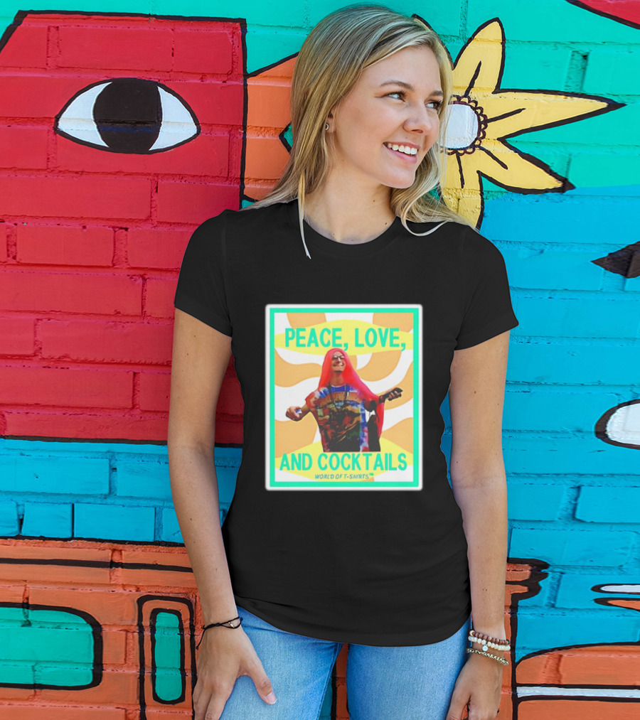 World Of S Peace Love And Cocktails T-Shirt