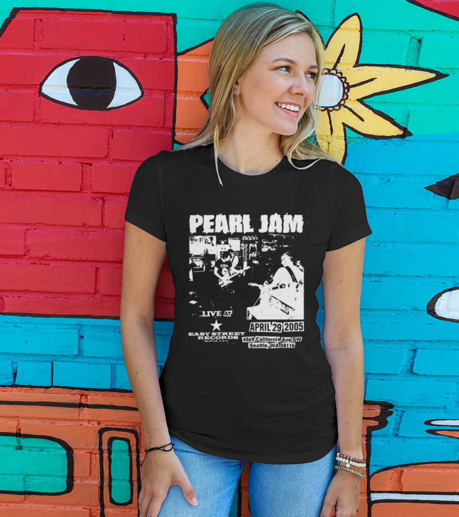 Pearl Jam Live At Easy Street April 29 2005 Seattle WA 4455 California Ave SW T-Shirt
