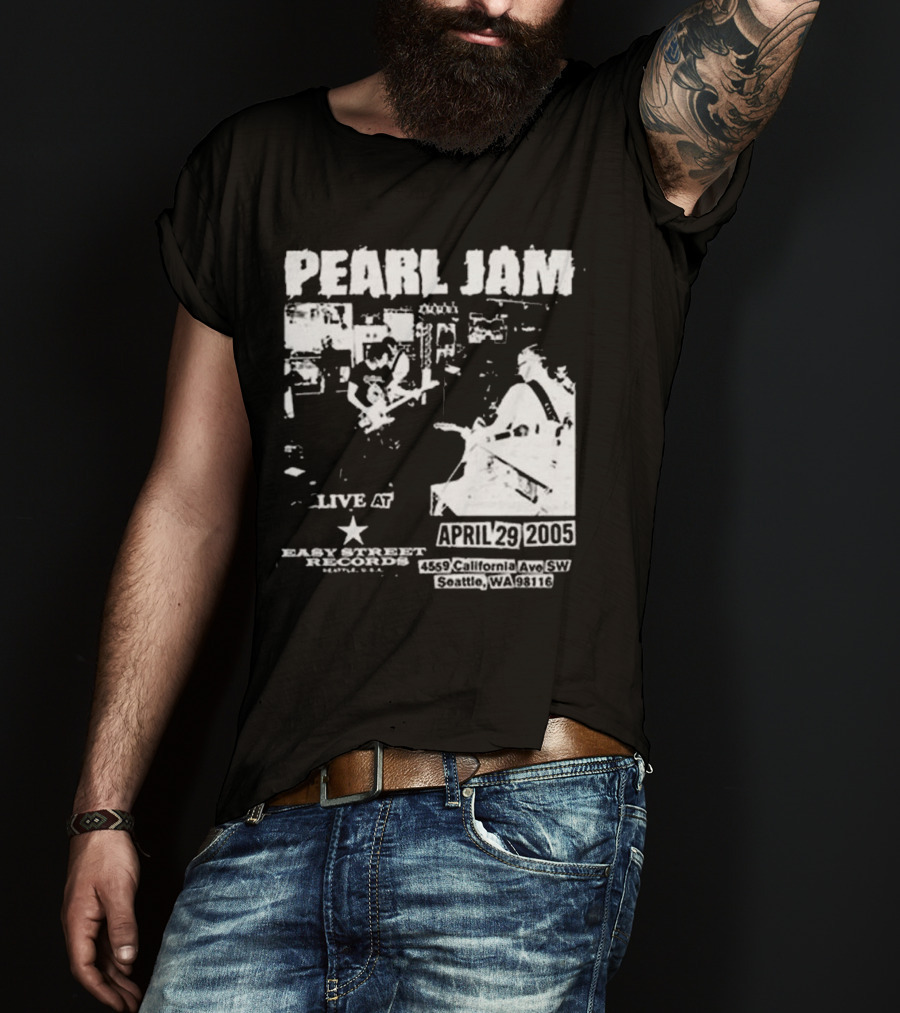 Pearl Jam Live At Easy Street April 29 2005 Seattle WA 4455 California Ave SW T-Shirt