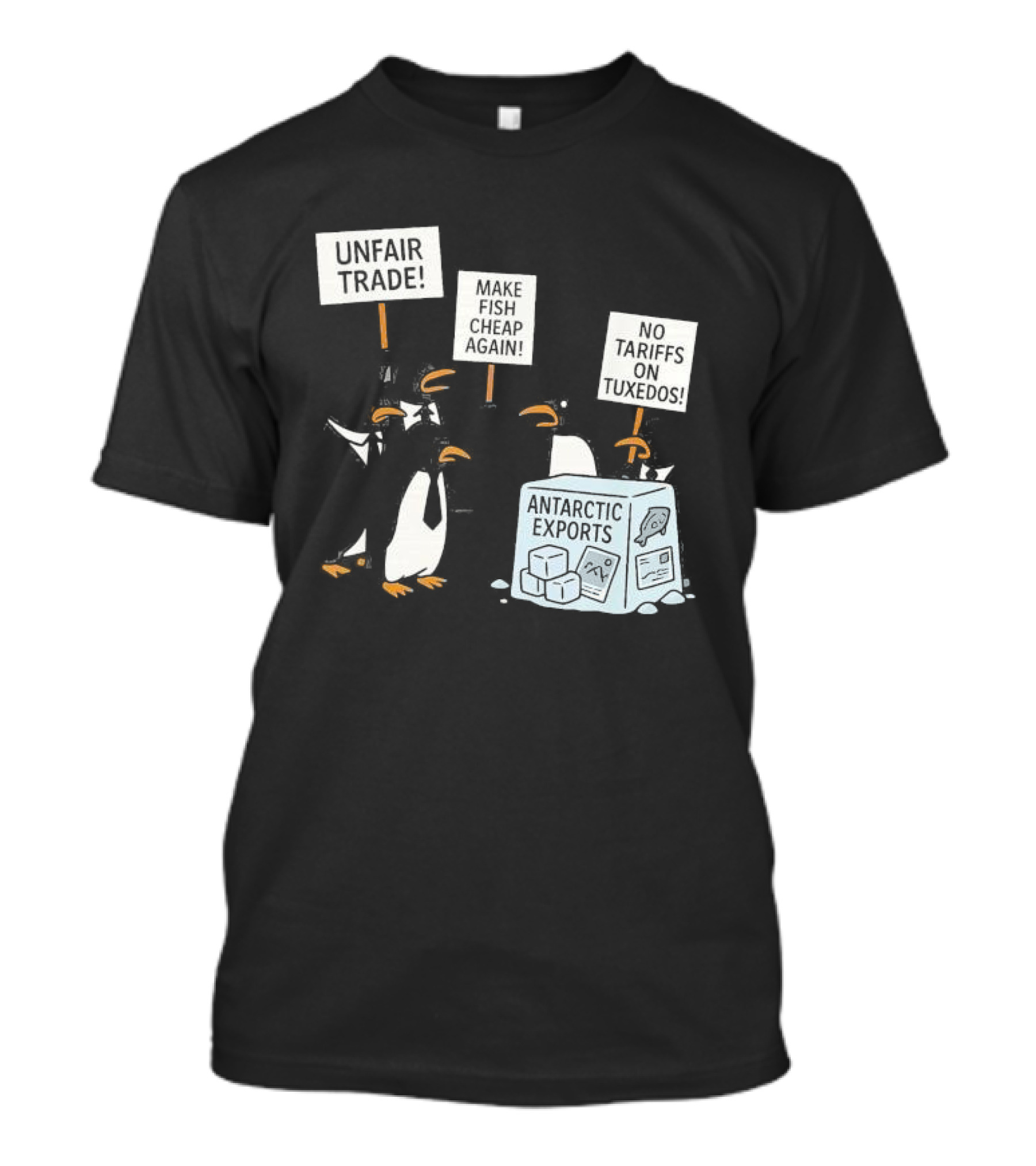 Penguins Protest Against Antarctic Tariffs With Humorous Signs T-Shirt
