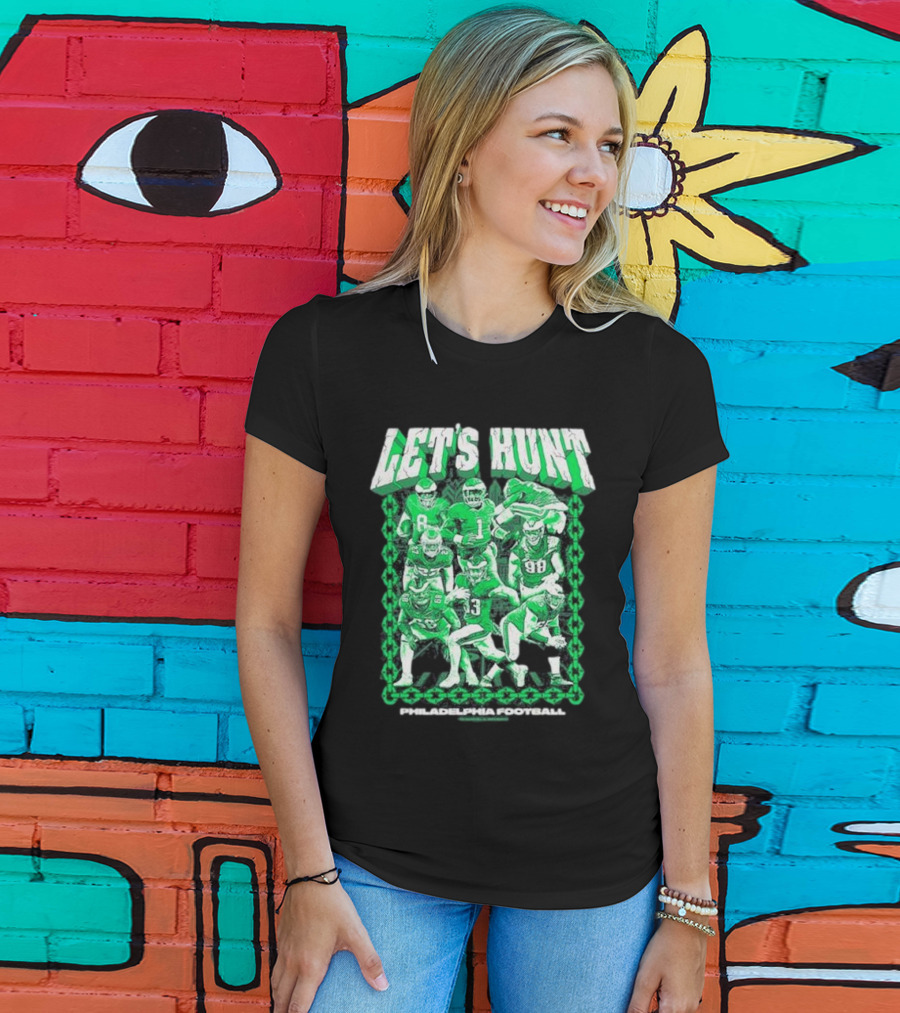 Philadelphia Eagles Let's Hunt Football Team Green Players T-Shirt