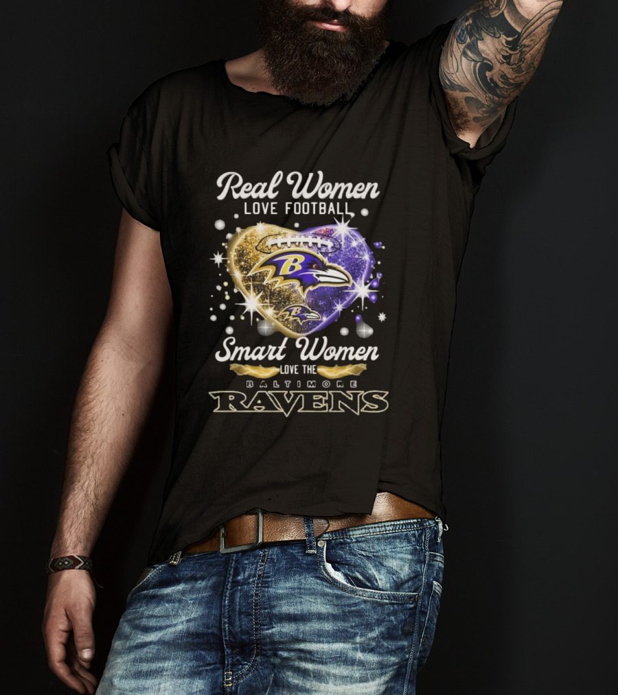 Real Women Love Football Smart Women Love The Baltimore Ravens 2025 T-Shirt