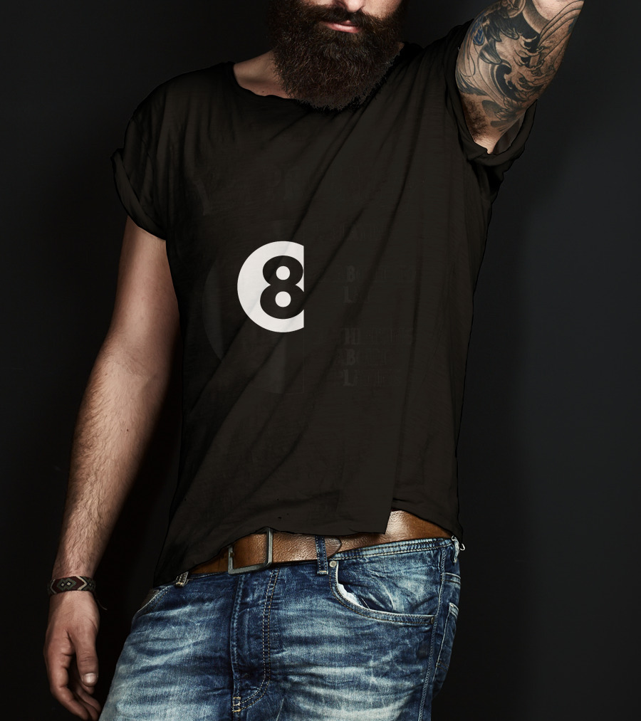 I'm Probably Playing 8-Ball Pool Thinking About Billiards T-Shirt