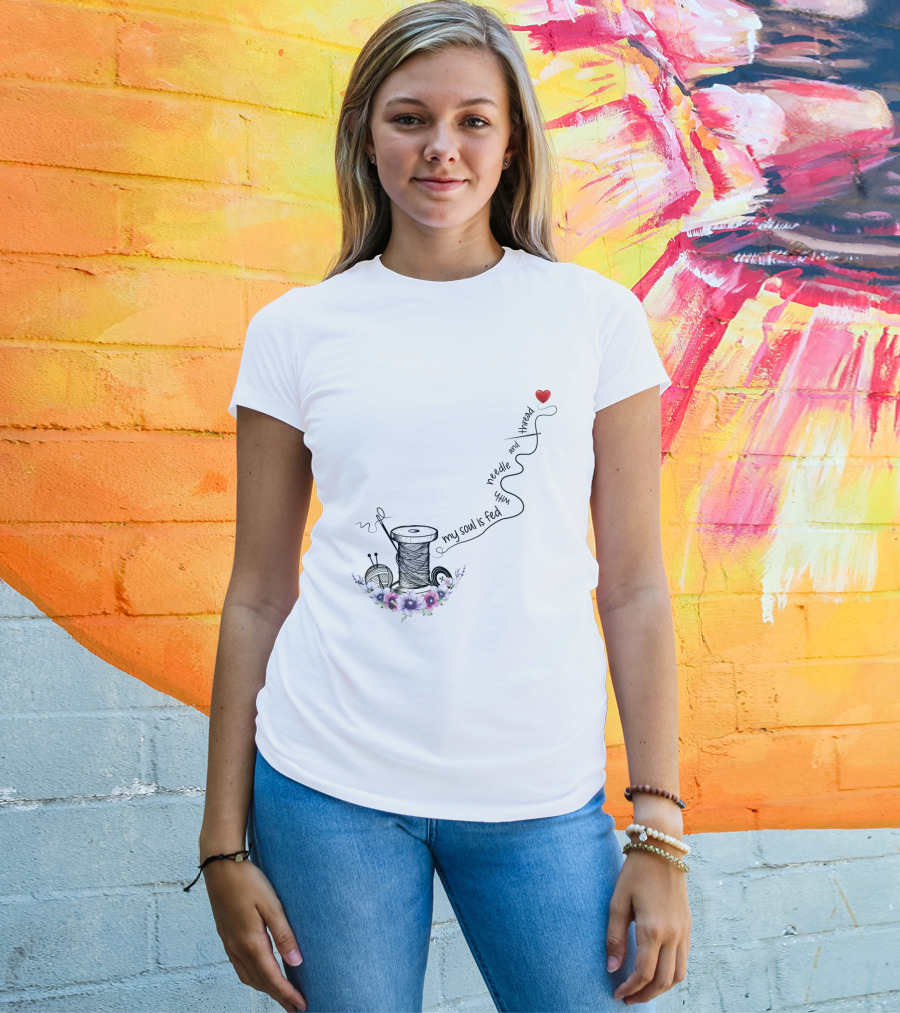 My Soul Is Fed With Needle And Thread Sewing Heart Flower Spool T-Shirt