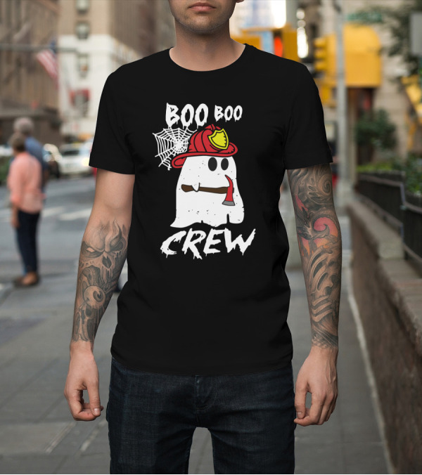 Shirt: BOO BOO FIREFIGHTER CREW GHOST WITH AXE AND HELMET T-Shirt BOO BOO FIREFIGHTER CREW GHOST WITH AXE AND HELMET T-Shirt