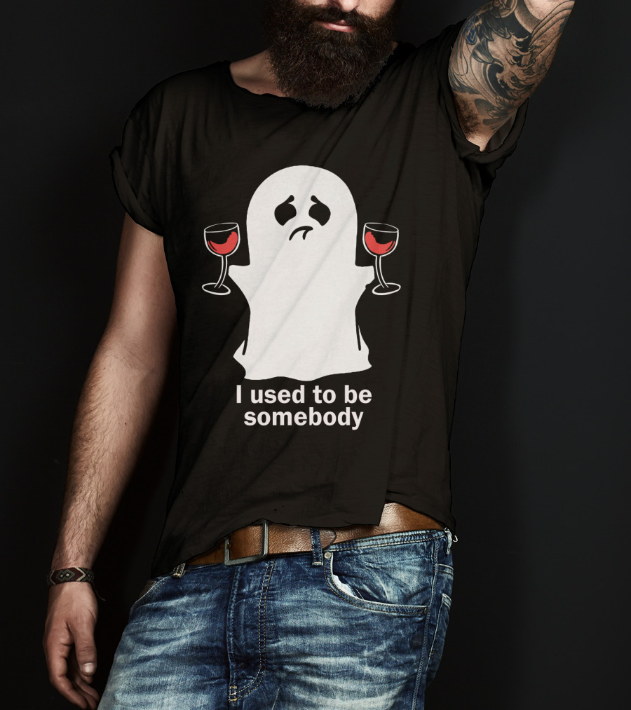 I Used To Be Somebody Ghost Holding Wine Glasses T-Shirt