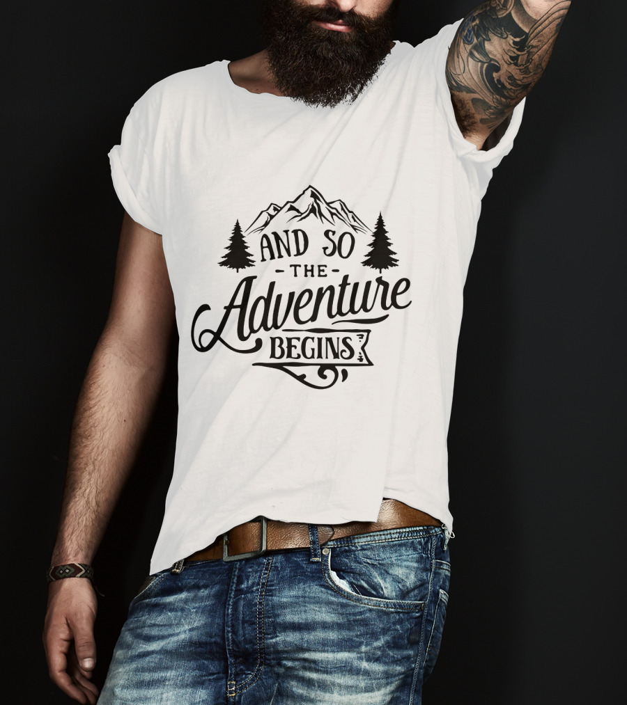 And So The Adventure Begins Mountain Hiking Camping T-Shirt