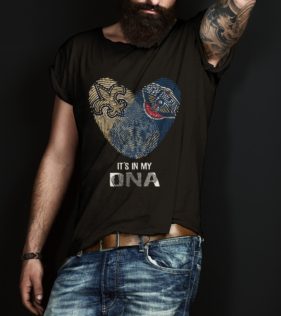 New Orleans Saints Pelicans It's In My DNA T-Shirt