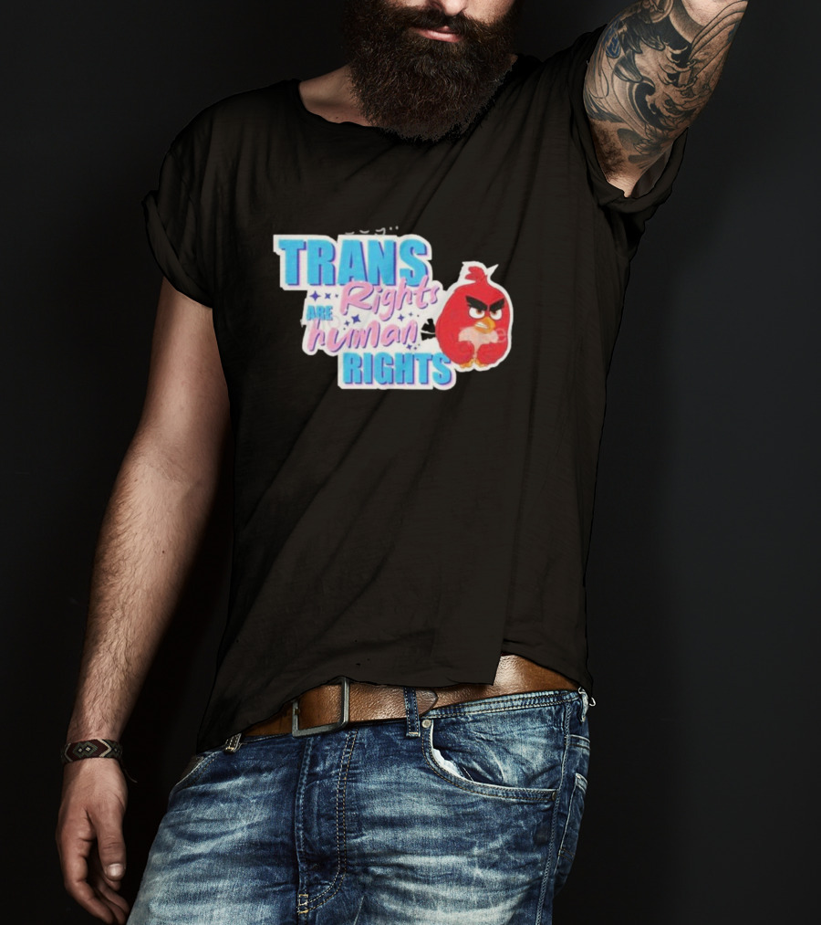 TRANS Rights Are Human RIGHTS Angry Bird T-Shirt