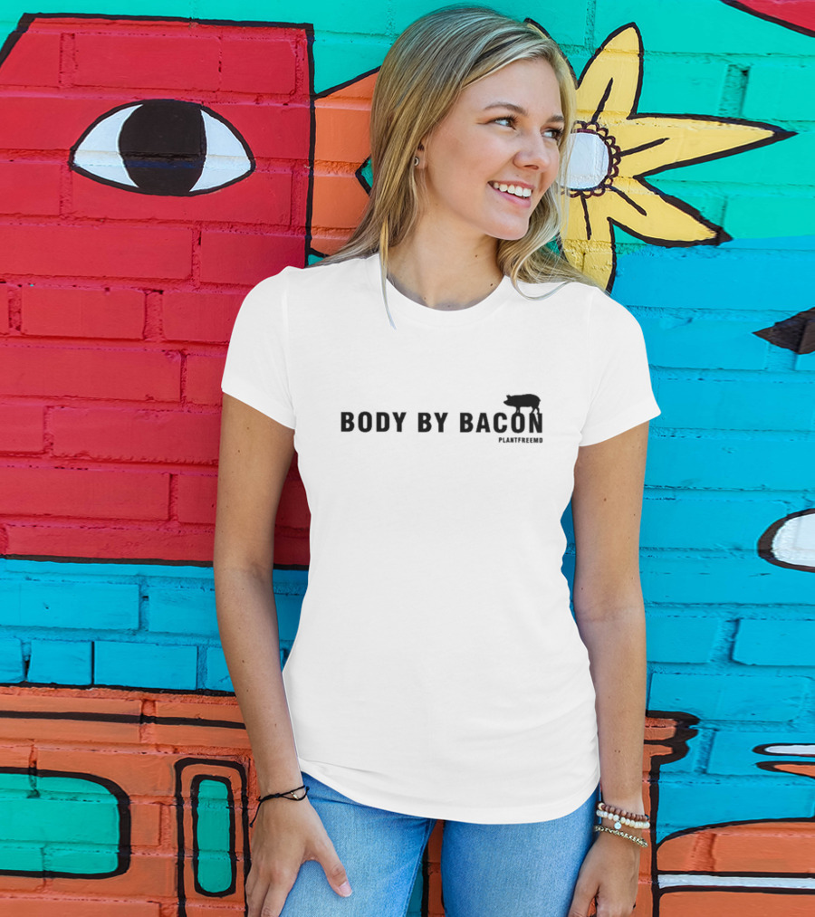 Body By Bacon Plantfreemd Pig T-Shirt