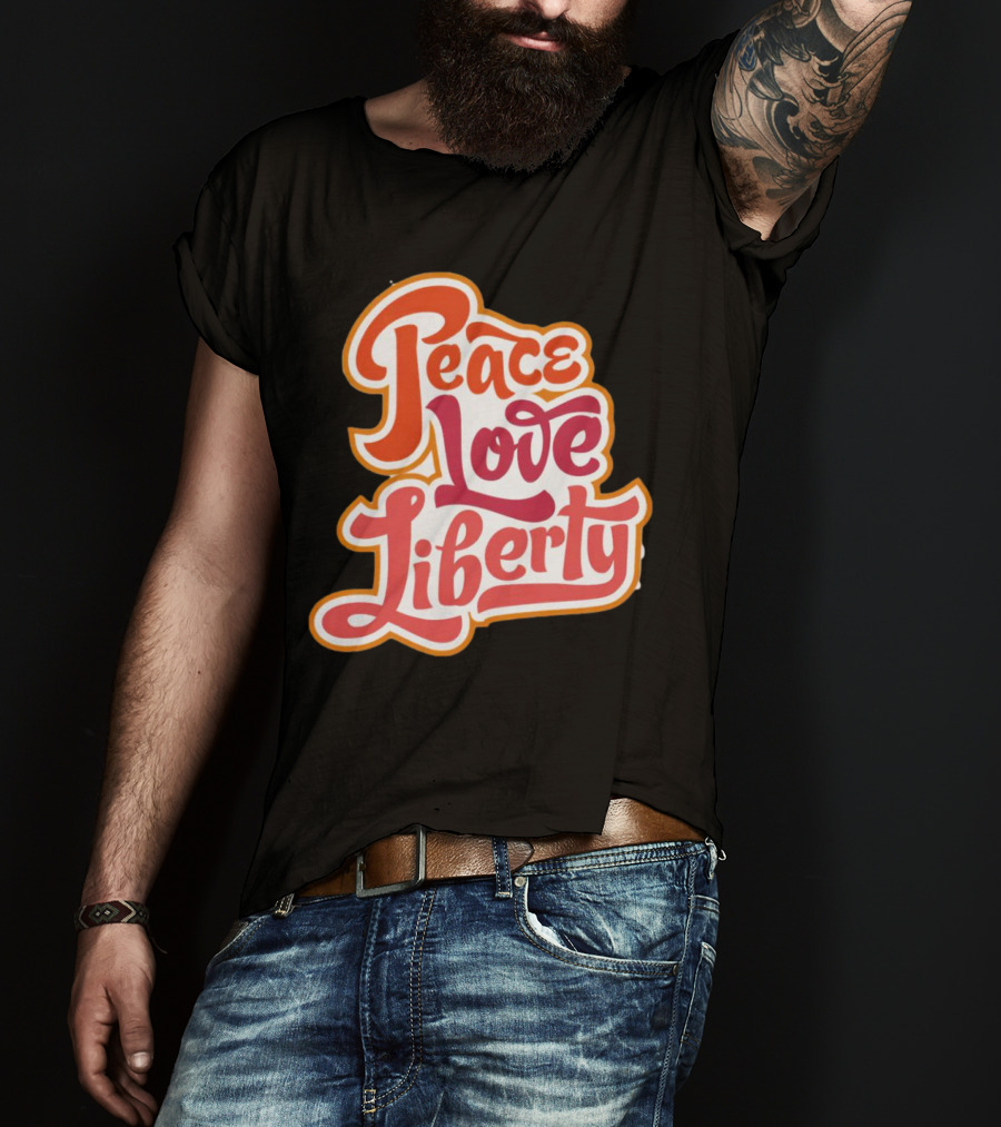 Peace Love Liberty Vintage Groovy Typography T-Shirt
