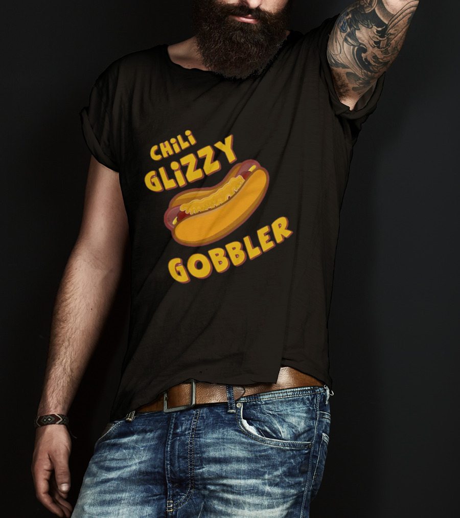Chili Glizzy Gobbler Hot Dog Fun Text T-Shirt