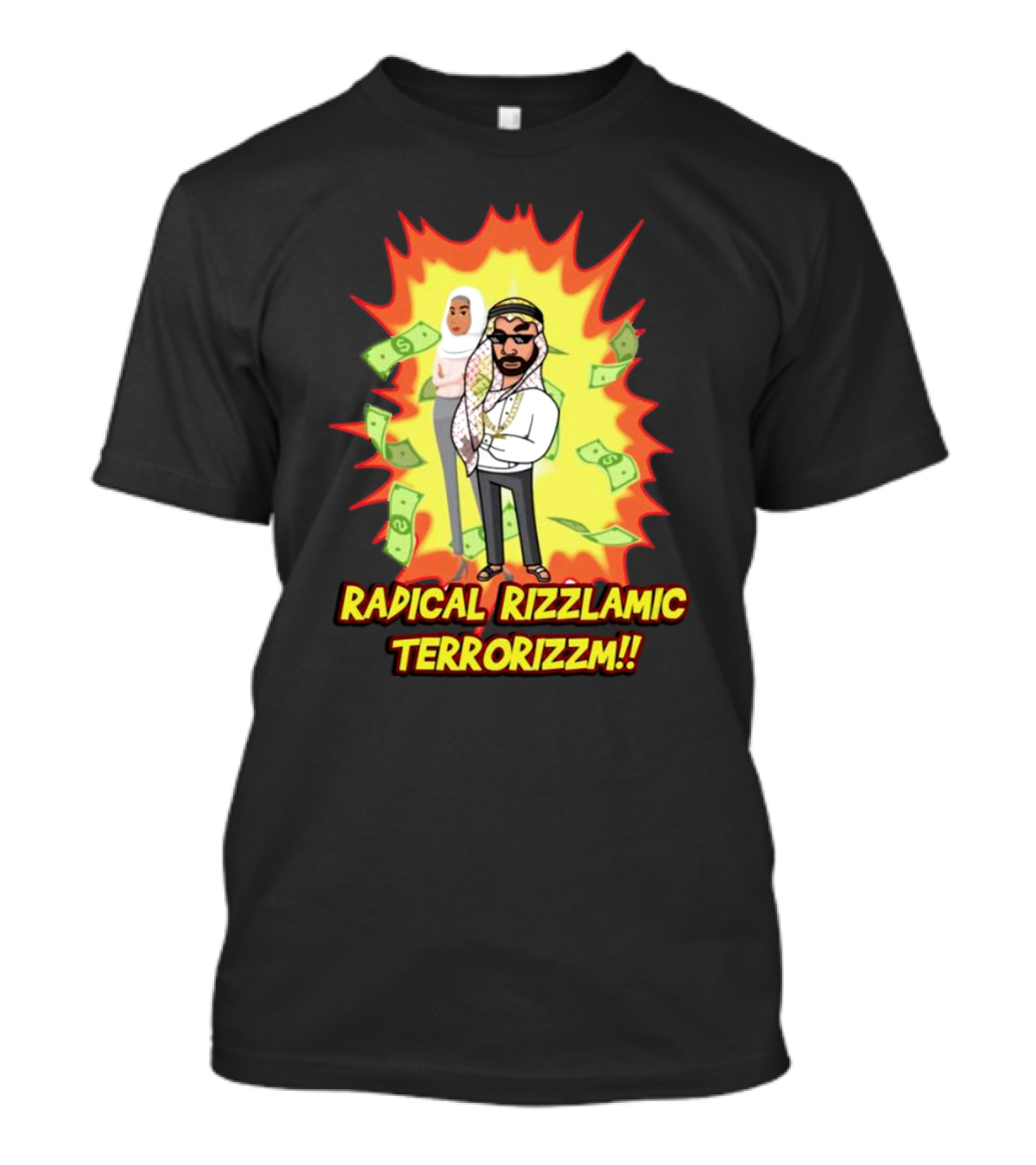 Radical Rizzlamic Terrorizzm Cartoon Characters Surrounded By Money Explosion T-Shirt