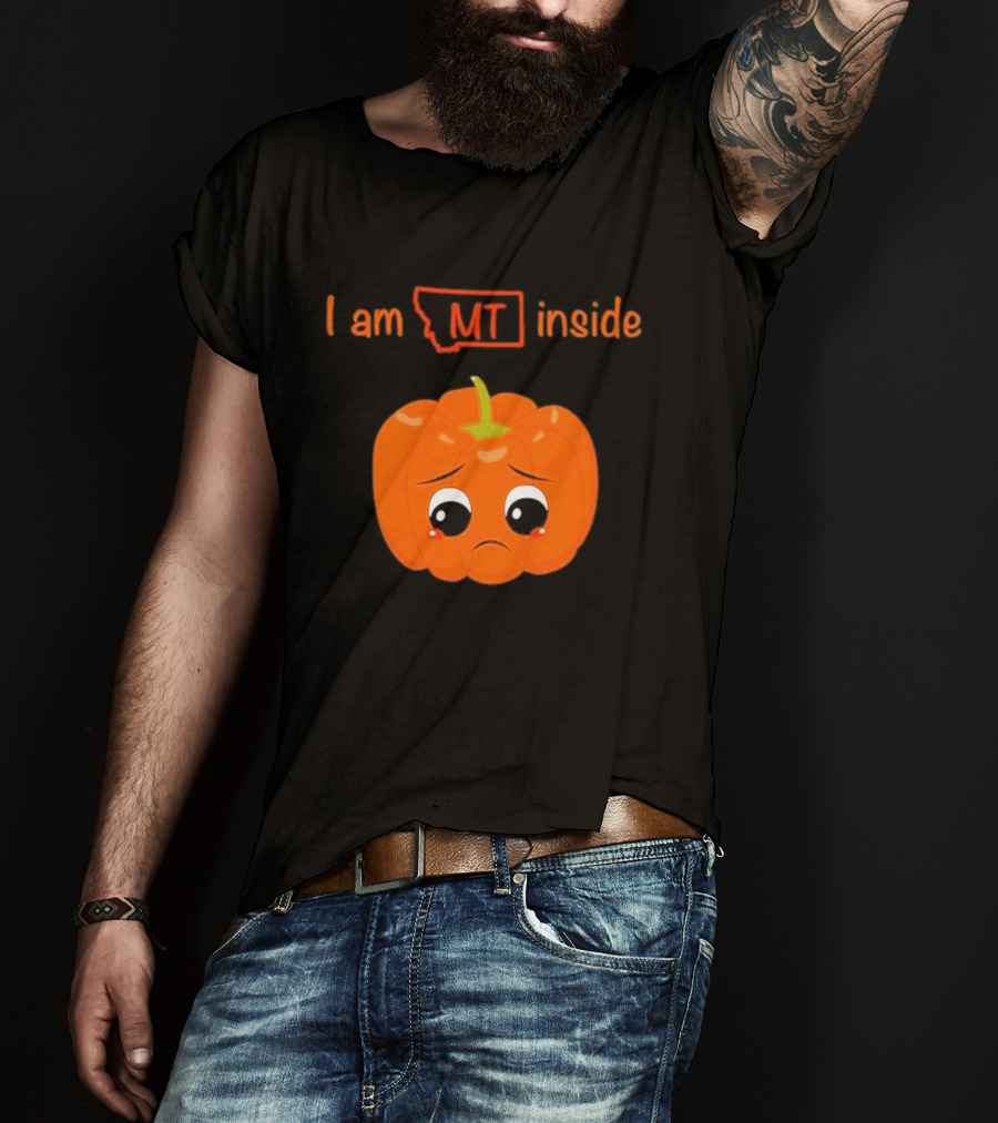 I Am MT Inside Sad Pumpkin Montana T-Shirt