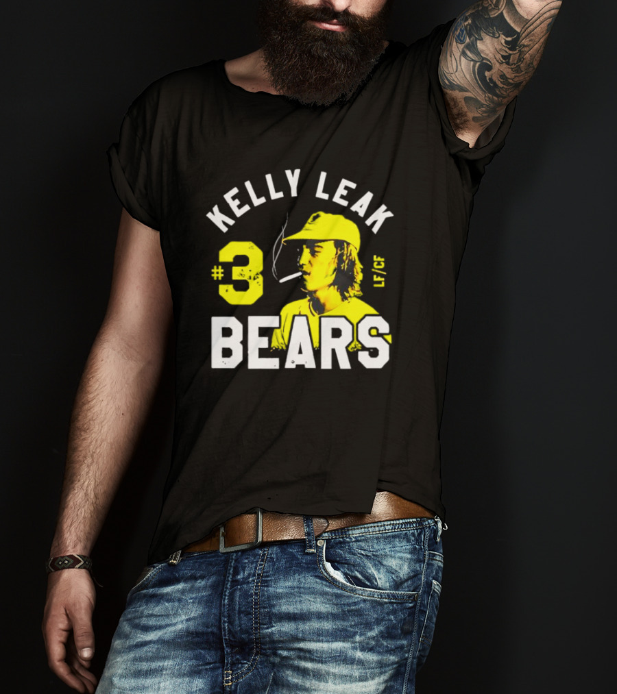 Kelly Leak #3 Bears LF/CF The Bad News Bears T-Shirt