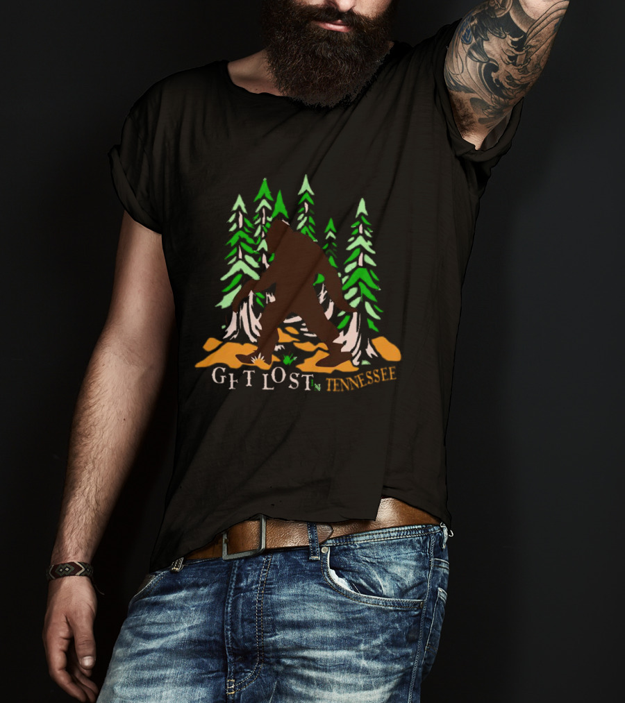 Get Lost In Tennessee Bigfoot Forest Adventure T-Shirt