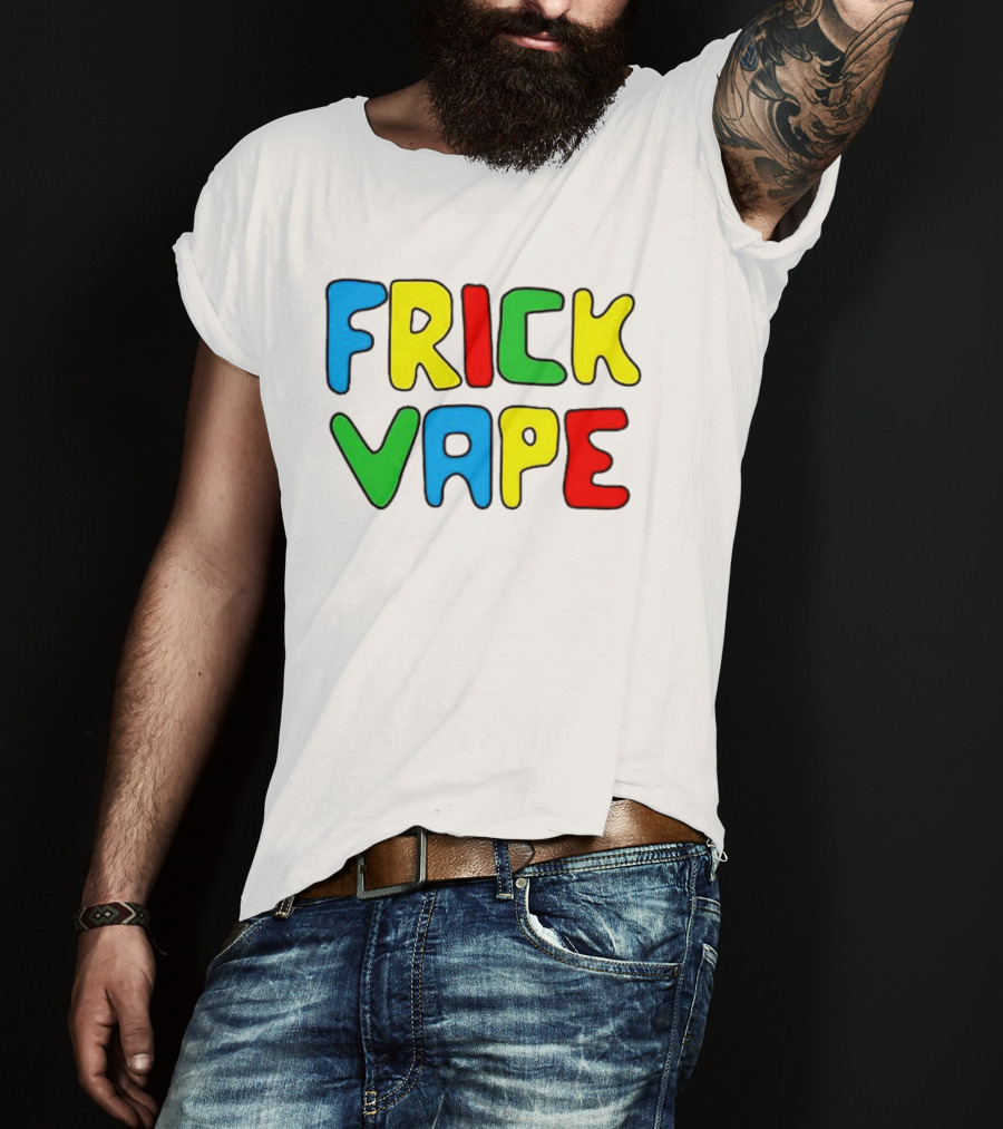 Frick Vape Gaming Meme Fun T-Shirt