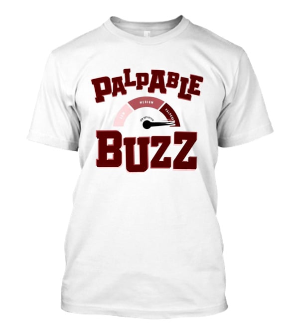 Palpable Buzz High Activity Level Gauge T-Shirt