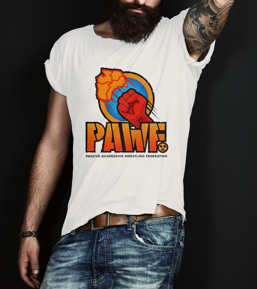 PAWF Passive Aggressive Wrestling Federation Fist Logo With Peace T-Shirt