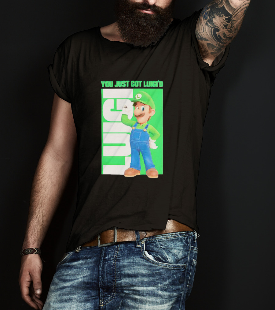 LUIGI You Just Got Luigi'D T-Shirt