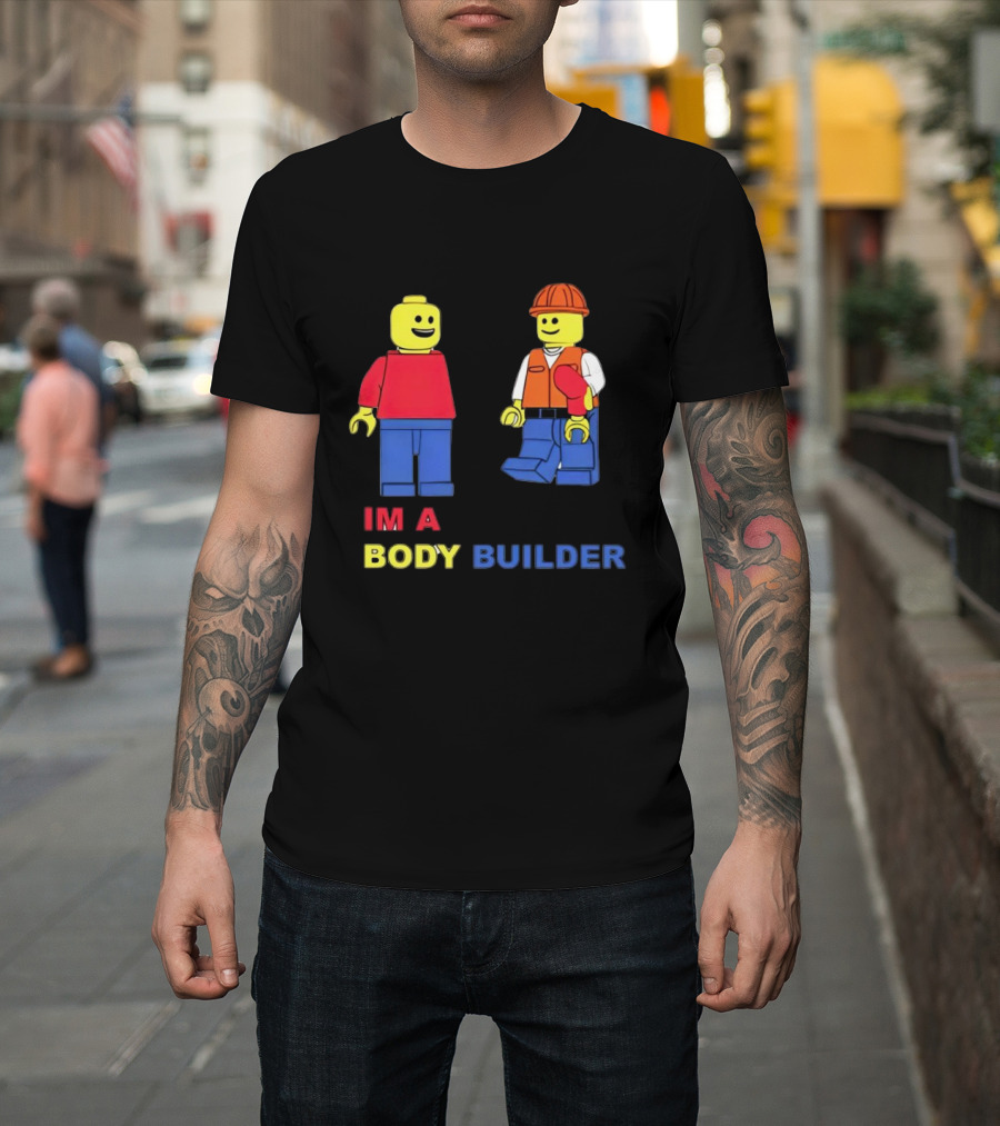 IM A Body Builder LEGO Figures T-Shirt