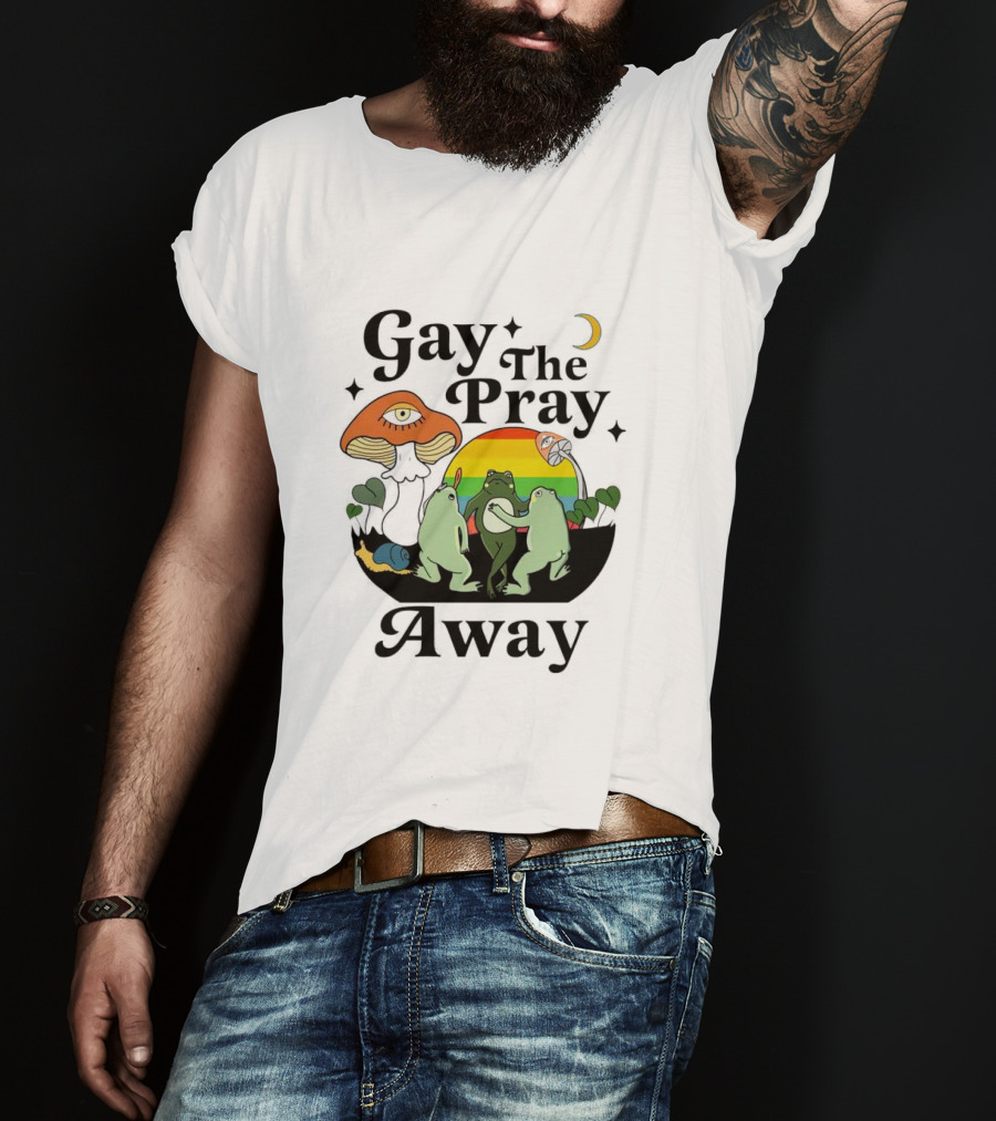 Gay The Pray Away Rainbow Frog Dance With Mushroom And Moon Scene T-Shirt