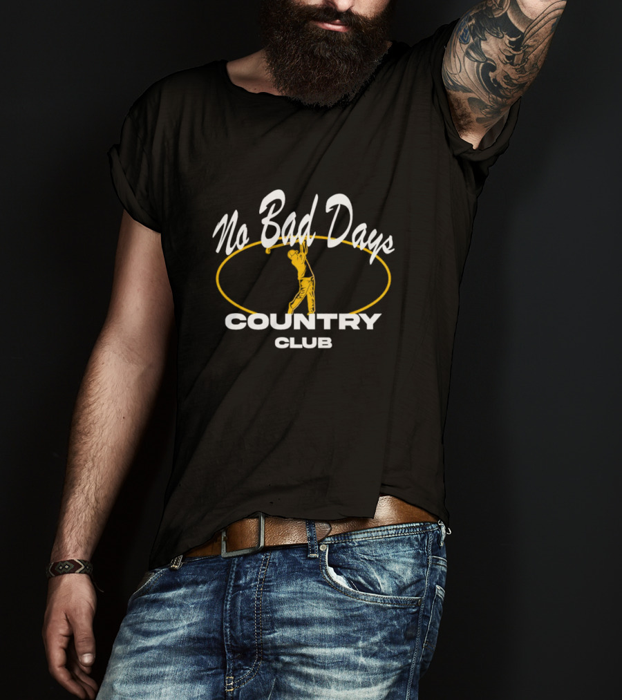 No Bad Days Country Club Golf Player Swing T-Shirt