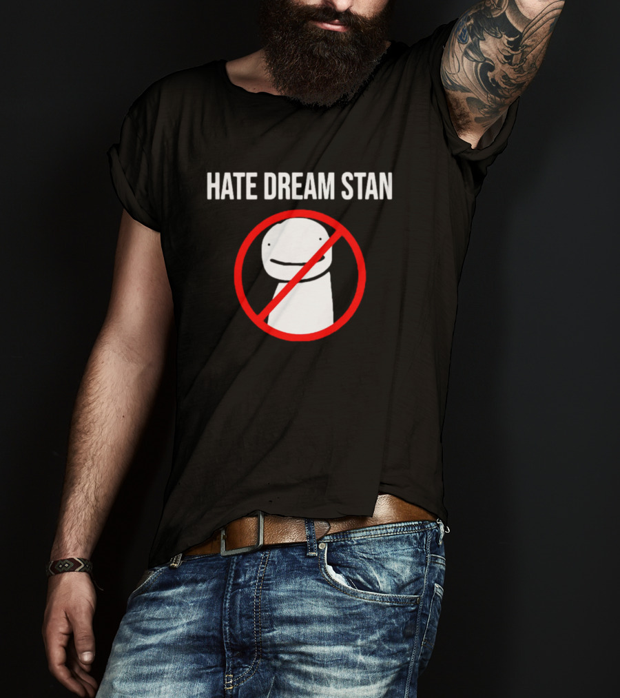 Hate Dream Stan No Symbol Dream Character T-Shirt