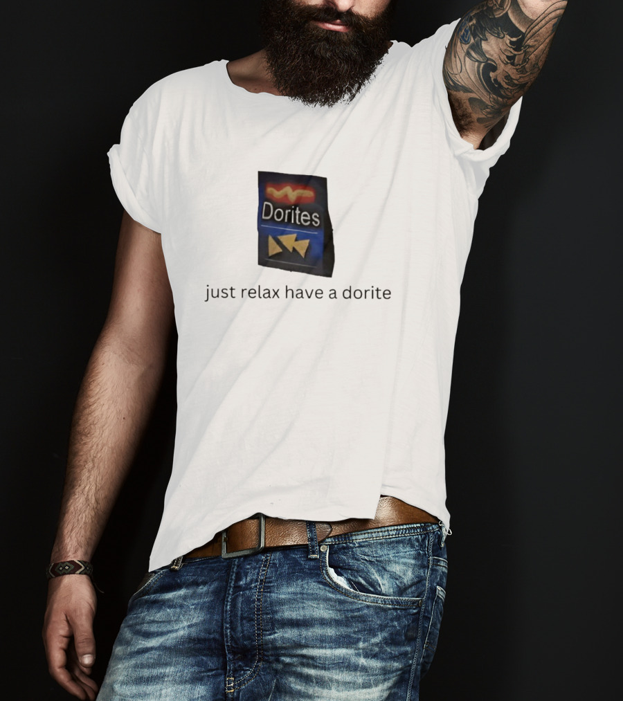 Dorites Packet Just Relax Have A Dorite Triangles T-Shirt