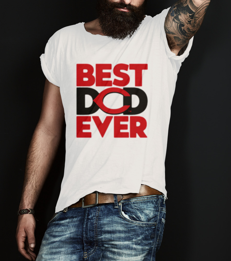 Best Dad Ever Cincinnati Reds T-Shirt