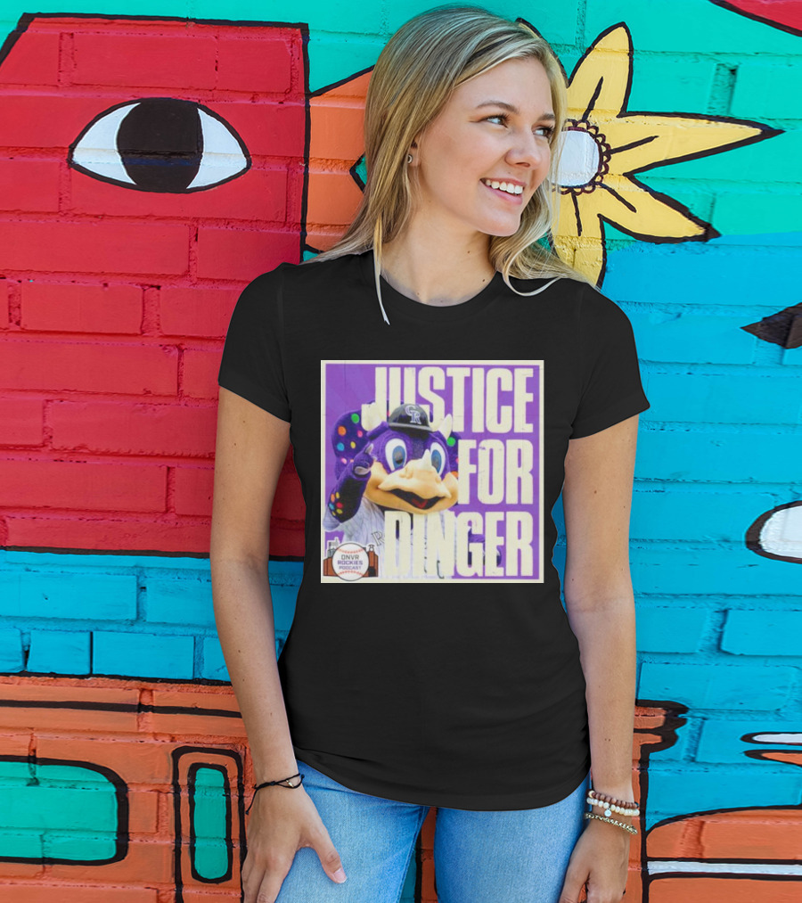 Colorado Rockies Justice For Dinger DNVR Rockies Podcast T-Shirt